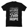 faith hope love shirt design